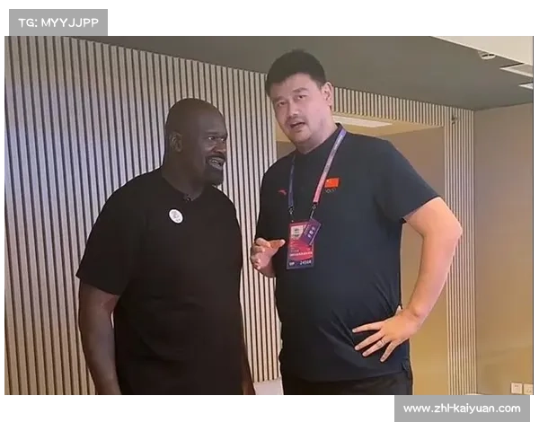 姚明与奥尼尔之间的深厚尊重源于何处揭秘篮球传奇的友谊与互敬 姚明与奥尼尔之间的深厚尊重源于何处揭秘篮球传奇的友谊与互敬